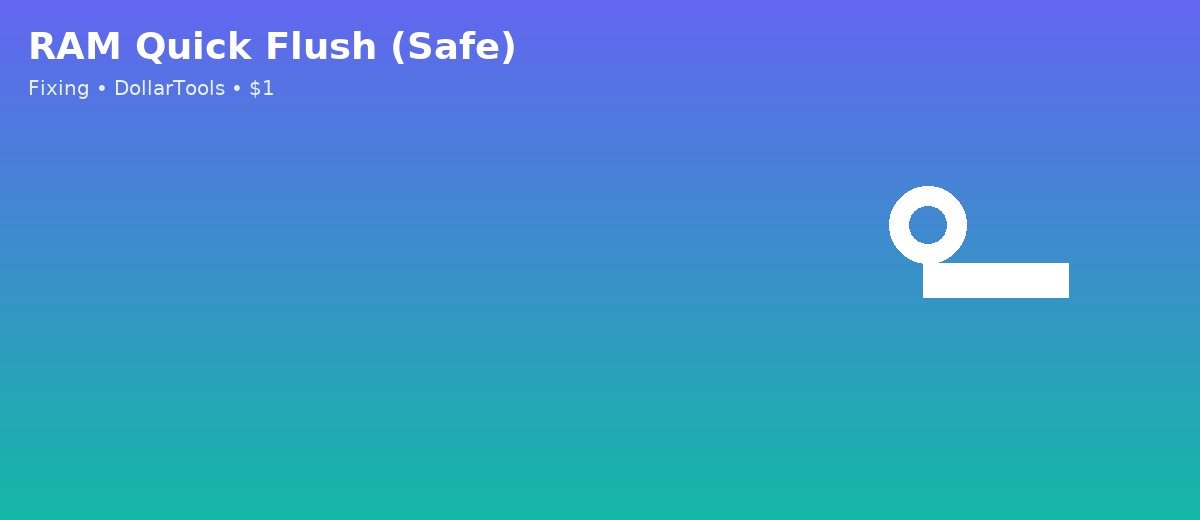 RAM Quick Flush (Safe) banner